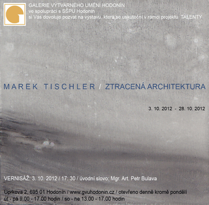 Marek Tischler / Ztracená architektura